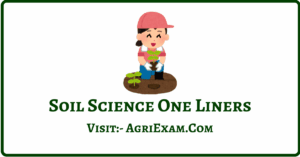 Soil Exam Questions One Liner Question Part-2