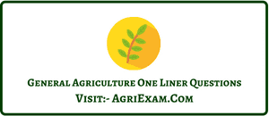 Agriculture Objective Question General Agriculture One Liner 35