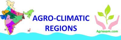 Agro-Climatic Regions of India