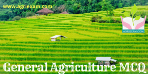 General Agriculture MCQ Test (2)
