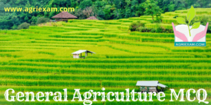 General Agriculture MCQ Subjective Quiz (1)