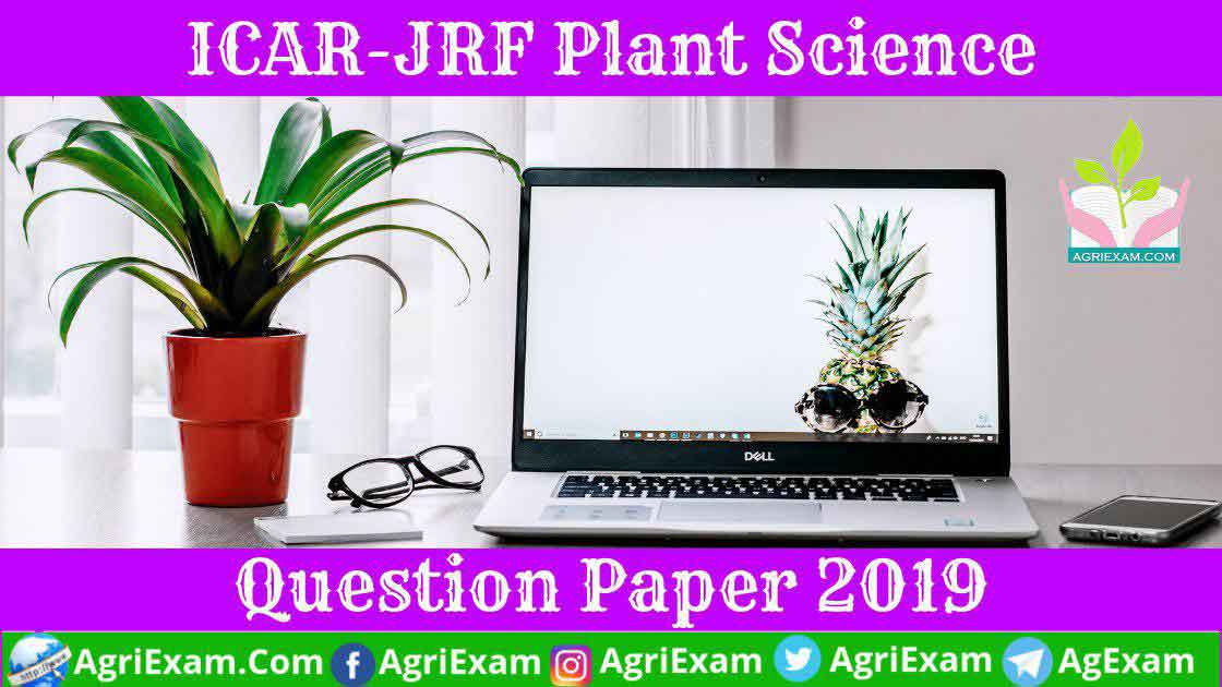 Plant Science JRF Question Paper 2019 