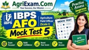 IBPS-AFO Mock Test 5 – Free Online Agriculture Field Officer Test