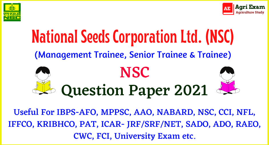 National Seeds Corporation Trainee Agriculture Question Paper 2021
