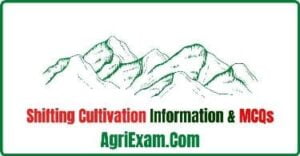 Shifting Cultivation information and MCQs