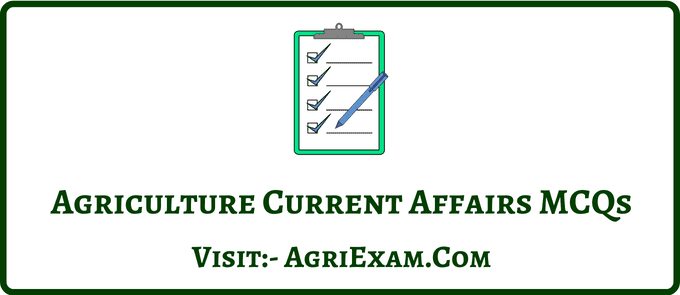 April Agriculture Current Affairs 2023