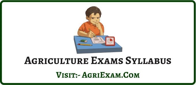 Agriculture Exams Syllabus