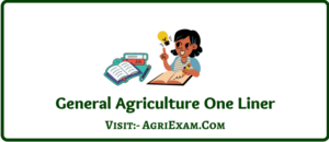 General Agriculture One Liner 2 Best For Exams